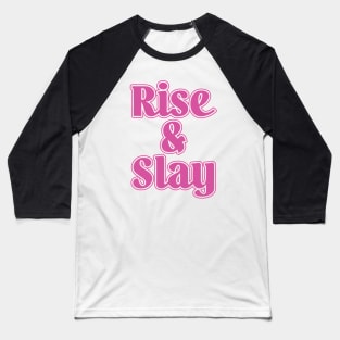 Rise & Slay Baseball T-Shirt